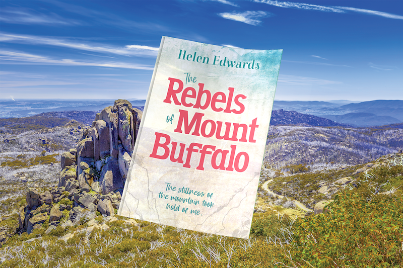 The Rebels Of Mount Buffalo